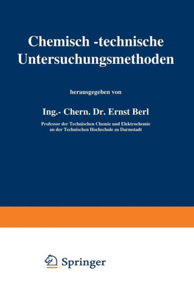 Chemisch-Technische Untersuchungsmethoden: Vierter Band