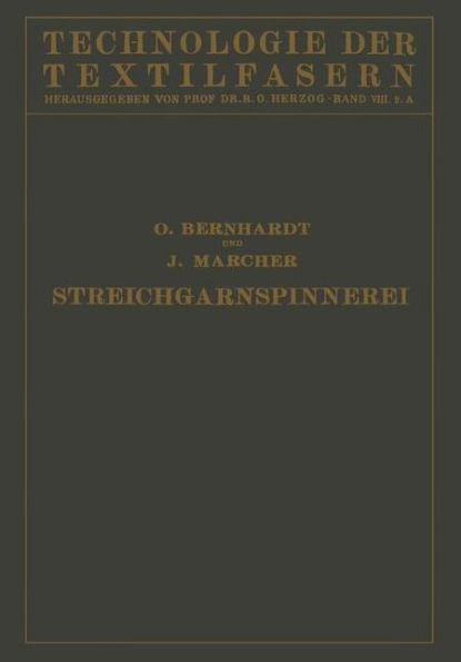 Die Wollspinnerei: A. Streichgarnspinnerei Sowie Herstellung Von Kunstwolle Und EffilochÃ©