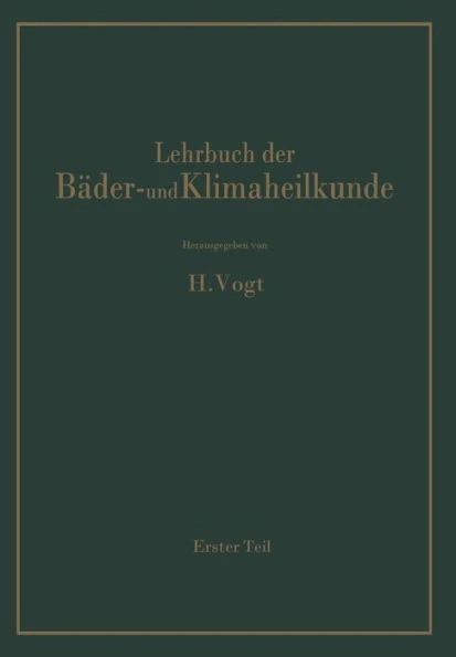 Lehrbuch Der BÃ¤der- Und Klimaheilkunde: Erster Teil