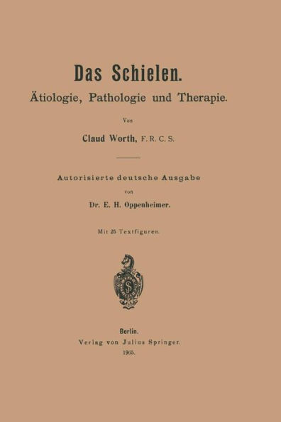 Das Schielen: Ätiologie, Pathologie Und Therapie