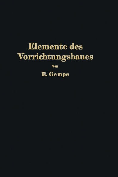 Elemente Des Vorrichtungsbaues