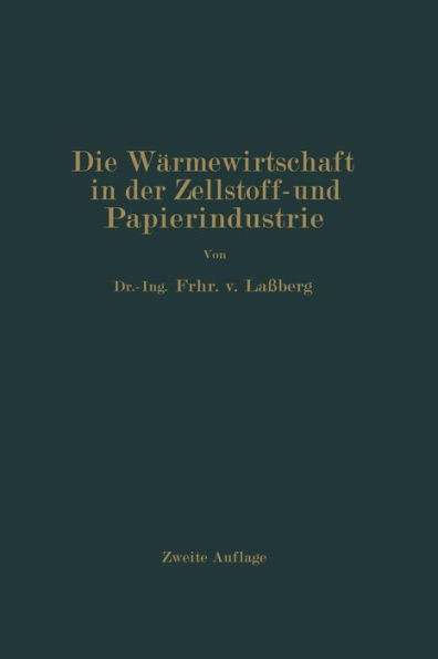 Die WÃ¤rmewirtschaft in Der Zellstoff- Und Papierindustrie