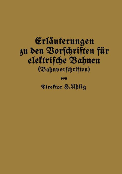ErlÃ¤uterungen Zu Den Vorschriften FÃ¼r Elektrische Bahnen (Bahnvorschriften)