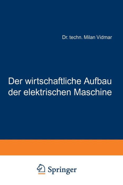 Der Wirtschaftliche Aufbau Der Elektrischen Maschine