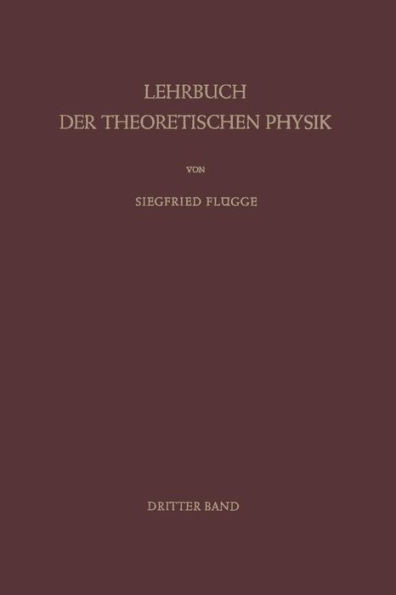 Lehrbuch Der Theoretischen Physik: Band III - Klassische Physik II Das Maxwellsche Feld