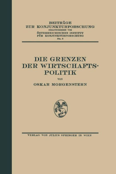 Die Grenzen Der Wirtschaftspolitik: 5. Band
