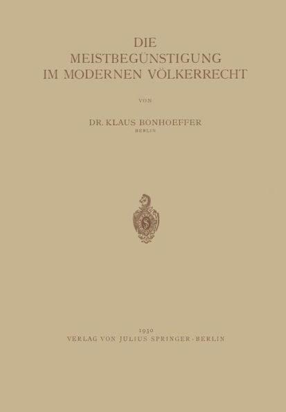 Die MeistbegÃ¼nstigung Im Modernen VÃ¶lkerrecht