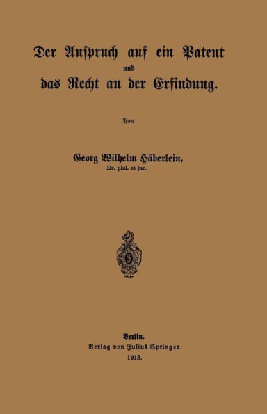 Der Anspruch Auf Ein Patent Und Das Recht an Der Erfindung