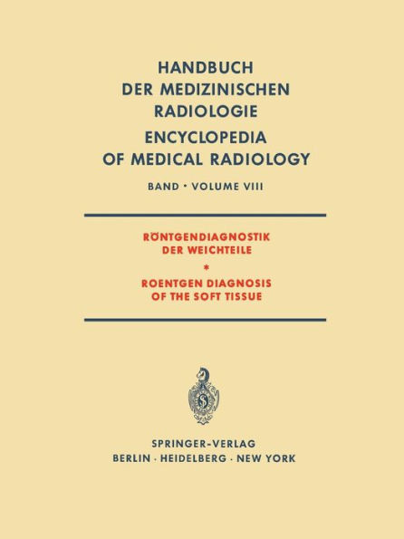Röntgendiagnostik Der Weichteile / Roentgen Diagnosis of the Soft Tissue