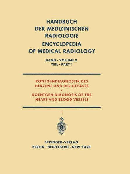 RÃ¶ntgendiagnostik Des Herzens Und Der GefÃ¤sse Teil 1 / Roentgen Diagnosis of the Heart and Blood Vessels Part 1