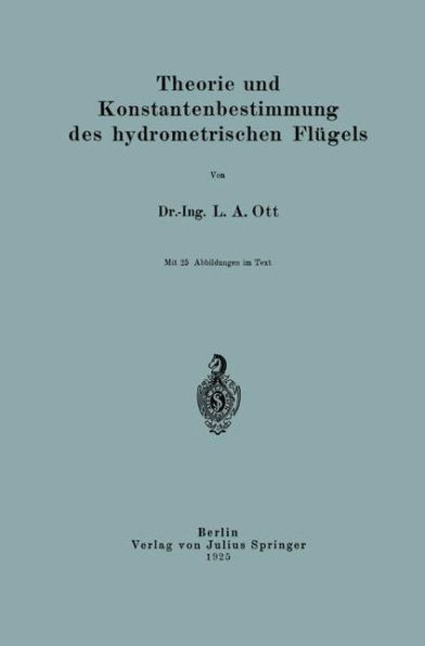 Theorie Und Konstantenbestimmung Des Hydrometrischen FlÃ¼gels