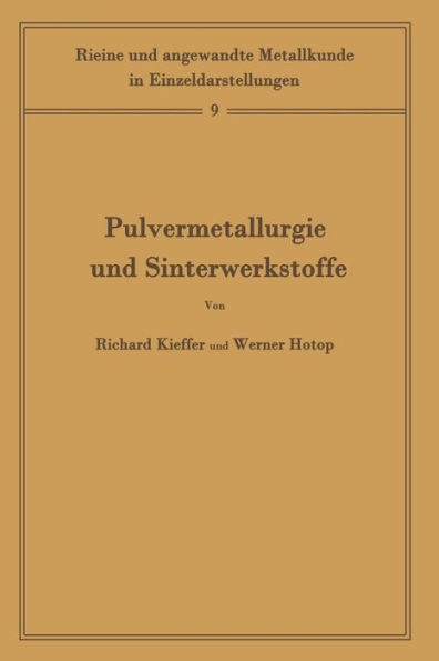Pulvermetallurgie Und Sinterwerkstoffe: Band 9