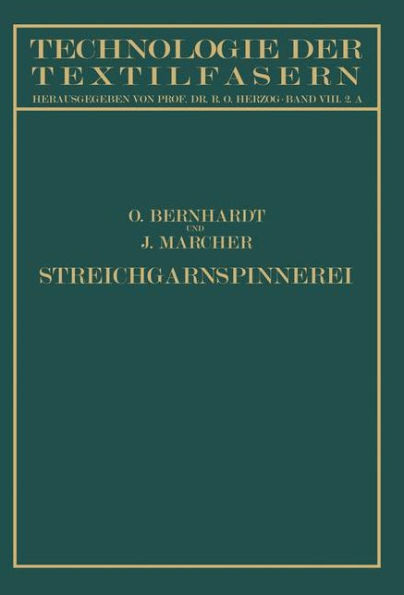 Die Wollspinnerei: A. Streichgarnspinnerei Sowie Herstellung Von Kunstwolle Und EffilochÃ©