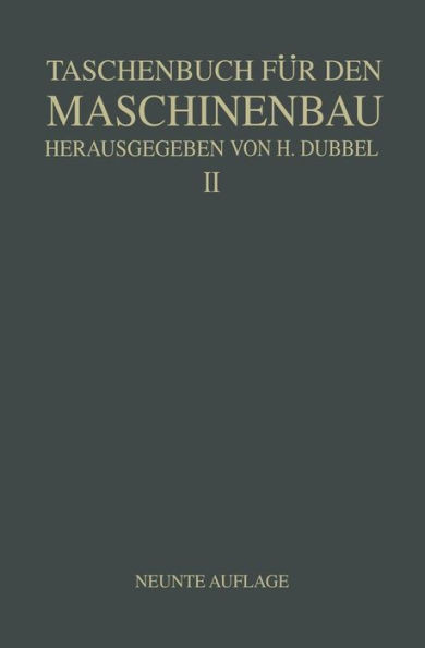 Taschenbuch FÃ¼r Den Maschinenbau: Zweiter Band