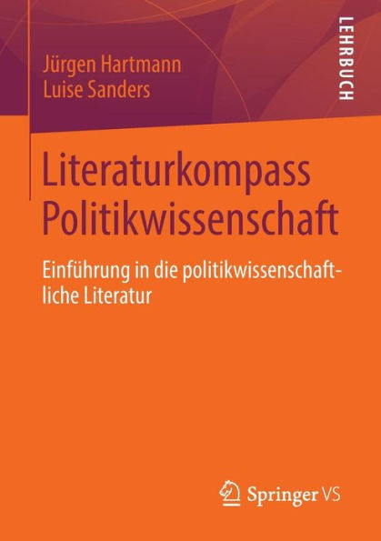 Literaturkompass Politikwissenschaft: Einführung in Die Politikwissenschaftliche Literatur
