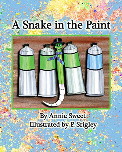 A Snake in the Paint (Wiggles the Snake)