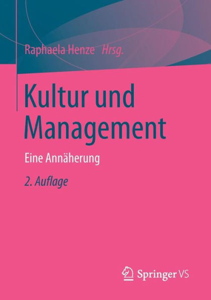 Kultur Und Management: Eine AnnÃ¤herung