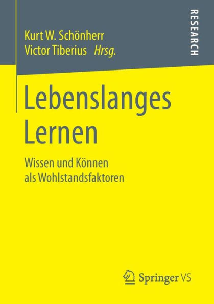 Lebenslanges Lernen: Wissen Und Können ALS Wohlstandsfaktoren