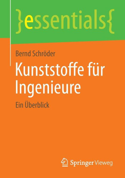 Kunststoffe FÃ¼r Ingenieure: Ein Ãœberblick