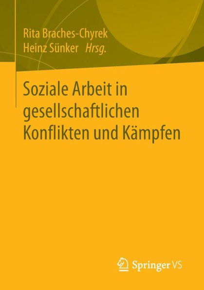 Soziale Arbeit in Gesellschaftlichen Konflikten Und KÃ¤mpfen