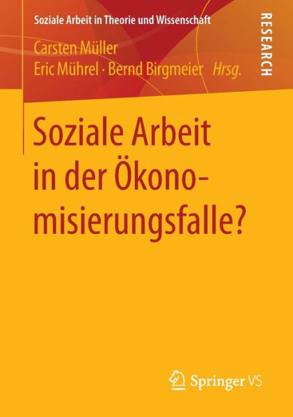 Soziale Arbeit in Der Ökonomisierungsfalle?