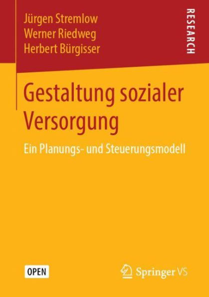 Gestaltung Sozialer Versorgung: Ein Planungs- Und Steuerungsmodell