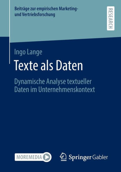 Texte ALS Daten: Dynamische Analyse Textueller Daten Im Unternehmenskontext