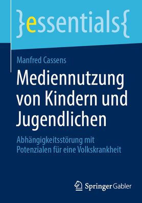 Mediennutzung Von Kindern Und Jugendlichen: AbhÃ¤ngigkeitsstÃ¶rung Mit Potenzialen FÃ¼r Eine Volkskrankheit