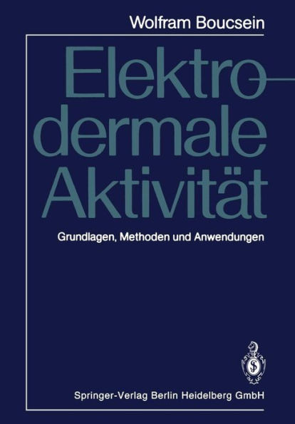Elektrodermale AktivitÃ¤t: Grundlagen, Methoden Und Anwendungen