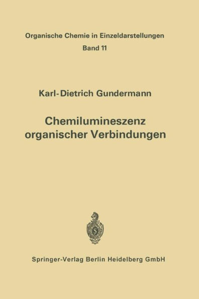 Chemilumineszenz Organischer Verbindungen: Ergebnisse Und Probleme