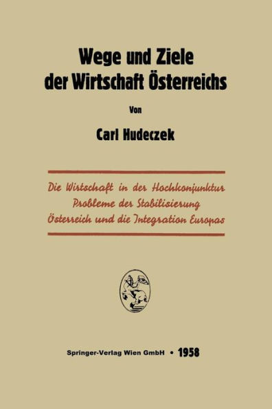 Wege Und Ziele Der Wirtschaft Ã–sterreichs