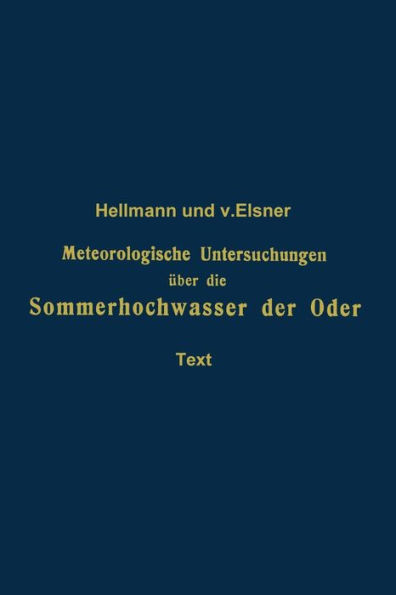 Meteorologische Untersuchungen Ãœber Die Sommerhochwasser Der Oder