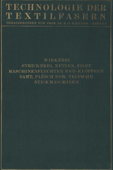 Wirkerei Und Strickerei, Netzen Und Filetstrickerei, Maschinenflechten U. MaschinenklÃ¶ppeln, Flecht- Und KlÃ¶ppelmaschinen, Samt, PlÃ¼sch, KÃ¼nstliche Pe
