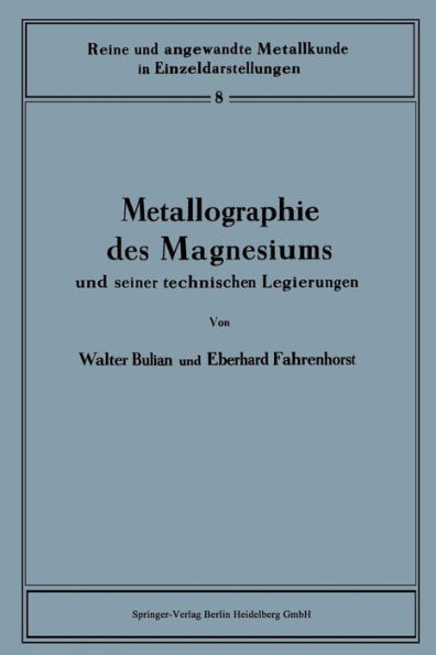 Metallographie Des Magnesiums Und Seiner Technischen Legierungen