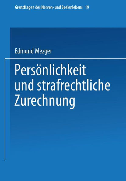 PersÃ¶nlichkeit Und Strafrechtliche Zurechnung