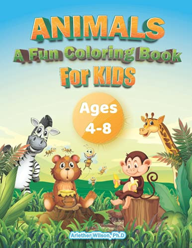 Animals: A Fun Coloring Book: For Kids 4 to 8