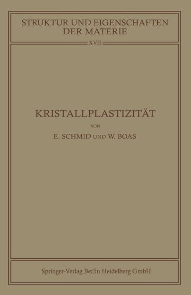 Kristallplastizität: Mit Besonderer Berücksichtigung Der Metalle