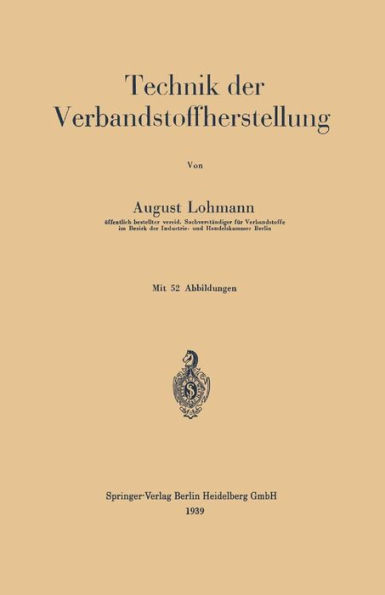 Technik Der Verbandstoffherstellung