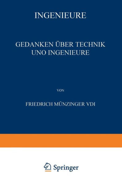 Ingenieure: Gedanken Über Technik Und Ingenieure