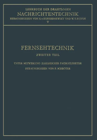 Fernsehtechnik: Technik Des Elektronischen Fernsehens