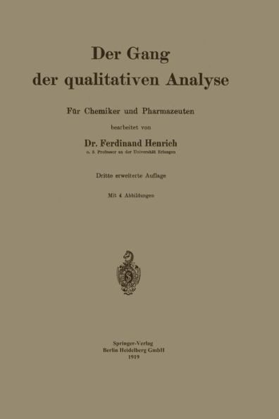 Der Gang Der Qualitativen Analyse: FÃ¼r Chemiker Und Pharmazeuten