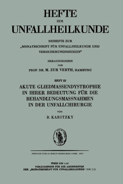 Akute Gliedmassendystrophie in Ihrer Bedeutung FÃ¼r Die Behandlungsmassnahmen in Der Unfallchirurgie