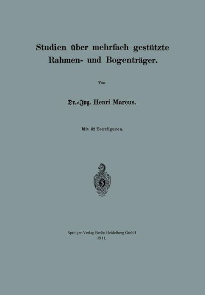 Studien Ãœber Mehrfach GestÃ¼tzte Rahmen- Und BogentrÃ¤ger