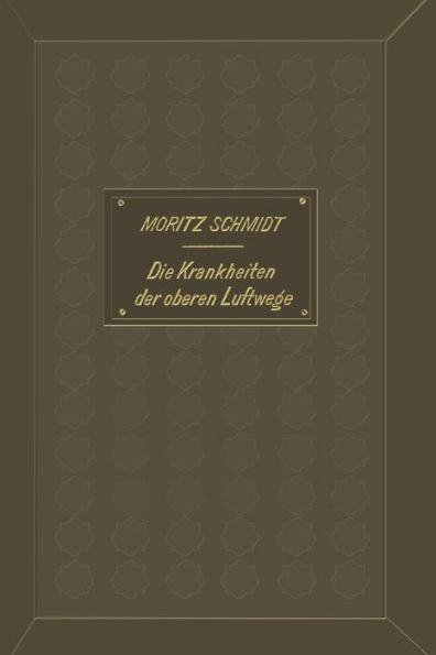 Die Krankheiten Der Oberen Luftwege: Aus Der PRAXIS FÃ¼r Die PRAXIS