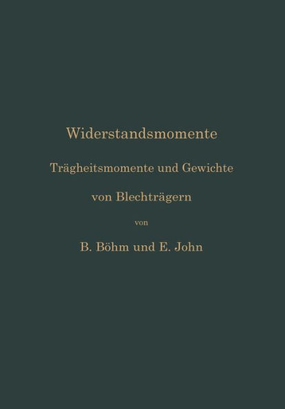 Widerstandsmomente: TrÃ¤gheitsmomente Und Gewichte Von BlechtrÃ¤gern