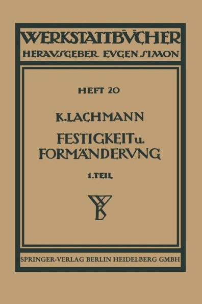 Festigkeit Und FormÃ¤nderung: Die Einfachen FÃ¤lle Der Festigkeit