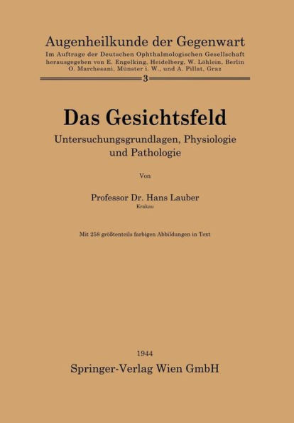 Das Gesichtsfeld: Untersuchungsgrundlagen, Physiologie Und Pathologie