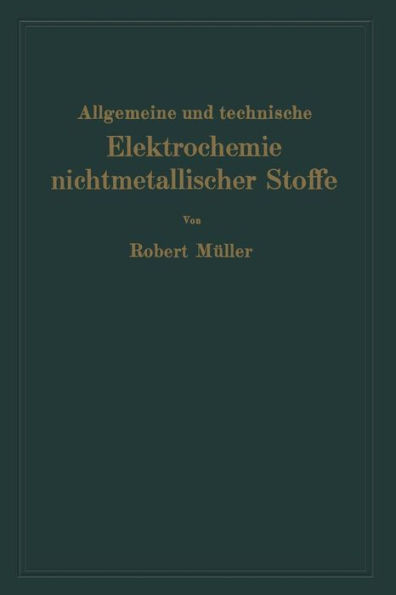 Allgemeine Und Technische Elektrochemie Nichtmetallischer Stoffe
