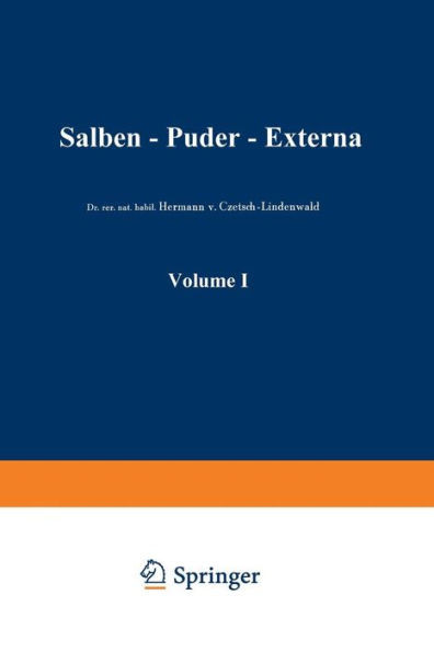 Salben - Puder - Externa: Die Ã„uÃŸeren Heilmittel Der Medizin
