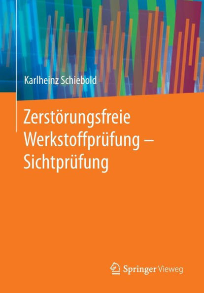 ZerstÃ¶rungsfreie WerkstoffprÃ¼fung - SichtprÃ¼fung